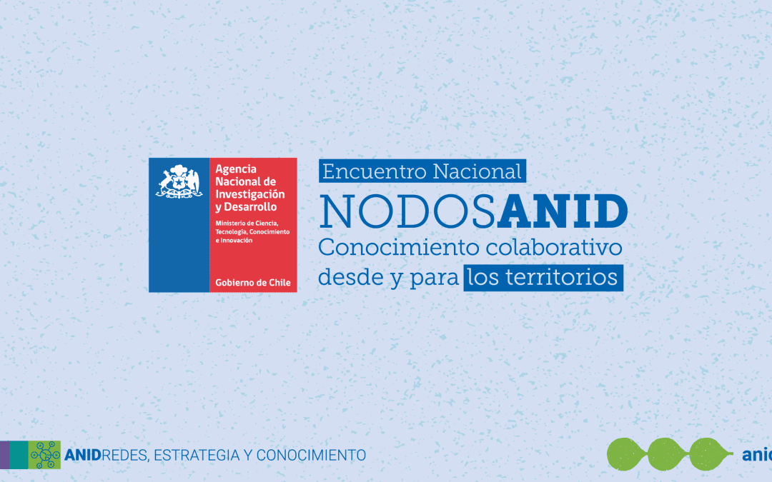 Primer Encuentro Nacional de Nodos ANID